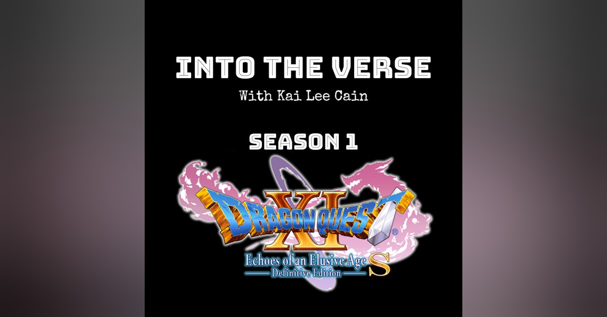 Episode 17 - Dragon Quest XI (Part 3) (S1, E17)