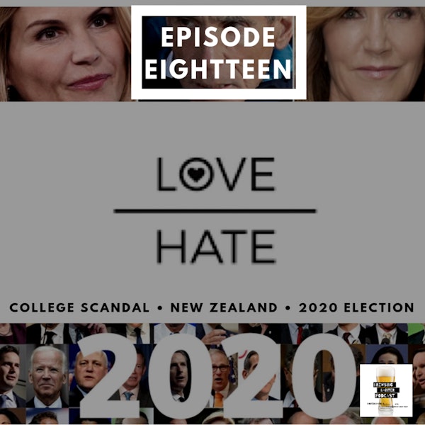 BBP 18 - Beer, College Scandal, Hate Among Us, 2020 Elections Image