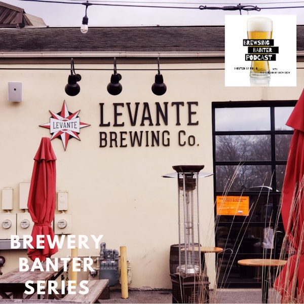 Brewery Banter Series - Levante Brewing Company Image