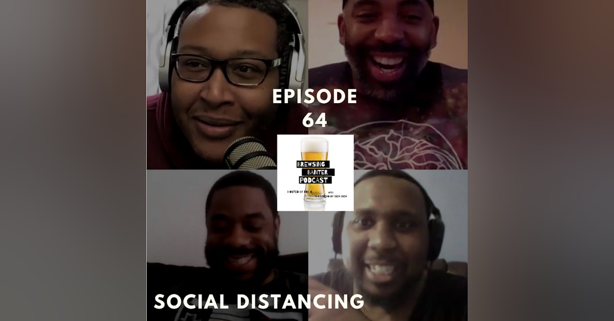 BBP 64 - Beer & Podcast Social Distancing