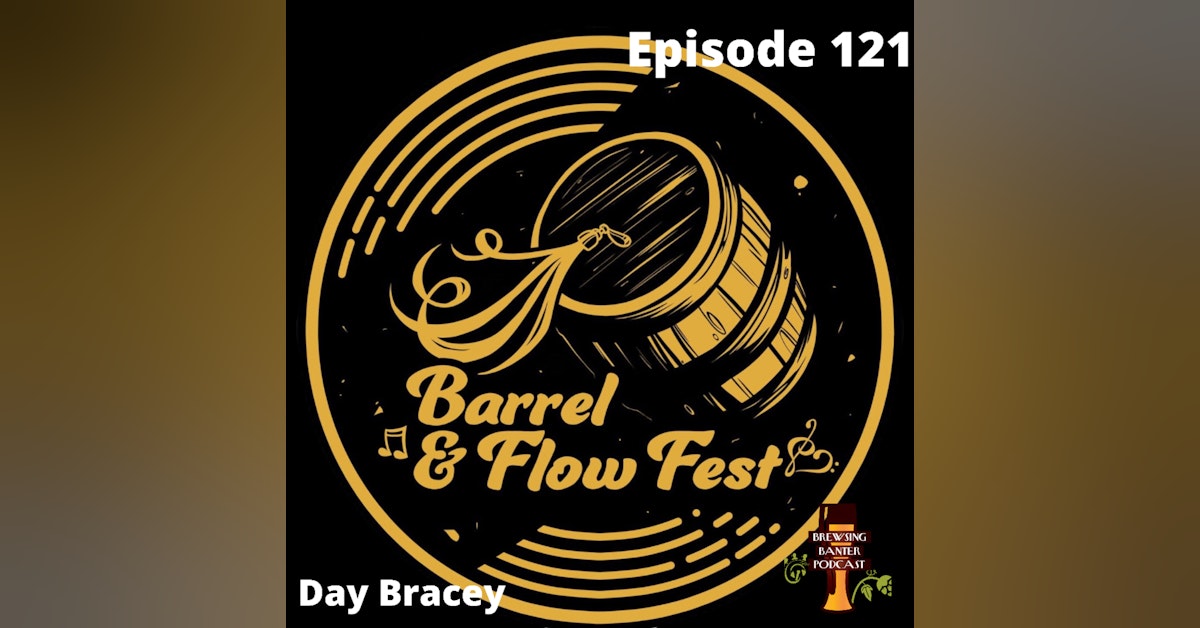 BBP 121 - Social Distancing Series - Barrel & Flow Fest