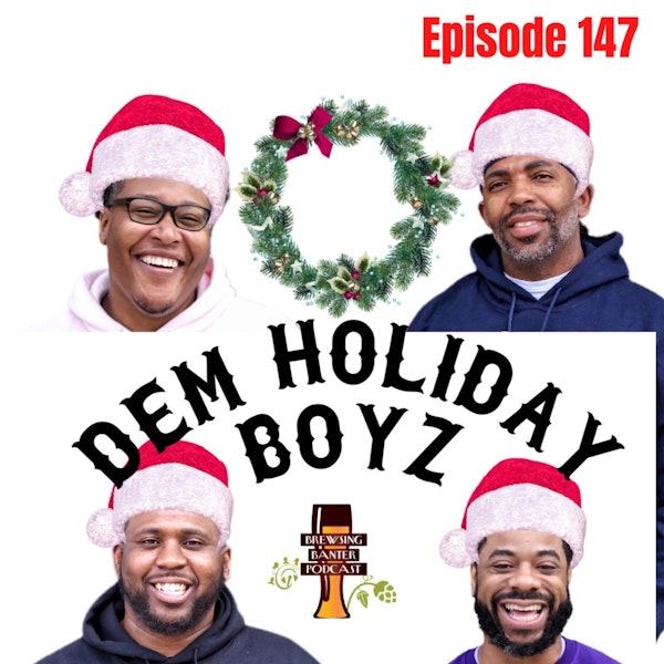 BBP 147 - Dem Holiday Boyz Image