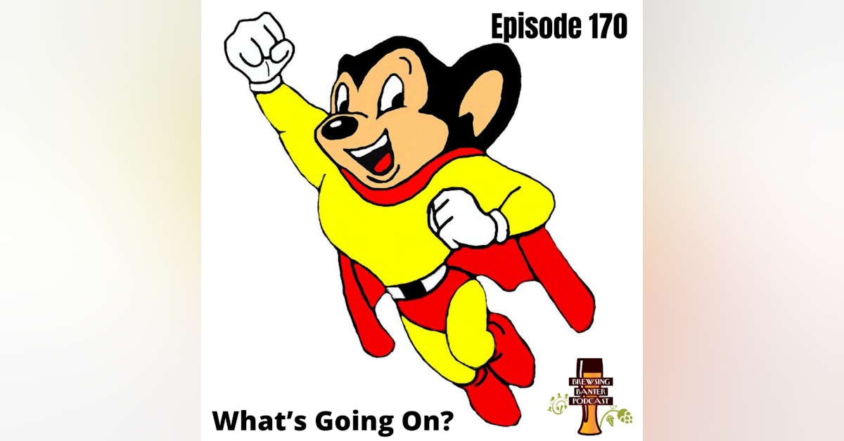 BBP 170 - What’s Going On?