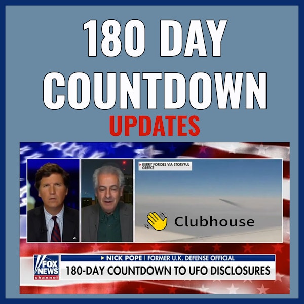 180 Day Countdown To Disclosure : Updates , Myths and Bullshit!