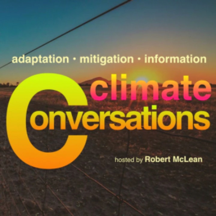 Audio Journalism for the Climate Crisis | Robert McLean of Climate Conversations