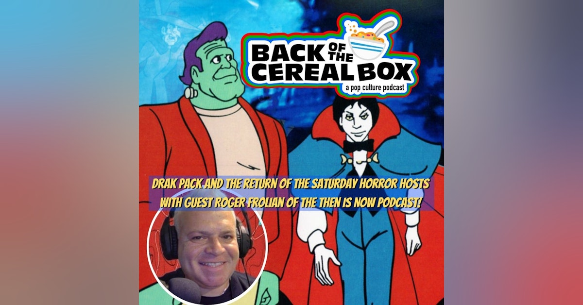 Drak Pack and Return of the Saturday TV Horror Hosts with Roger Frolian!