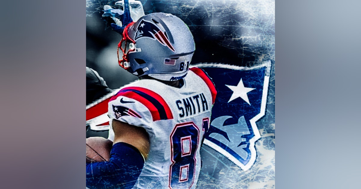 Ep.43 | Patriots Sign Jonnu Smith, Matt Judon, and many more