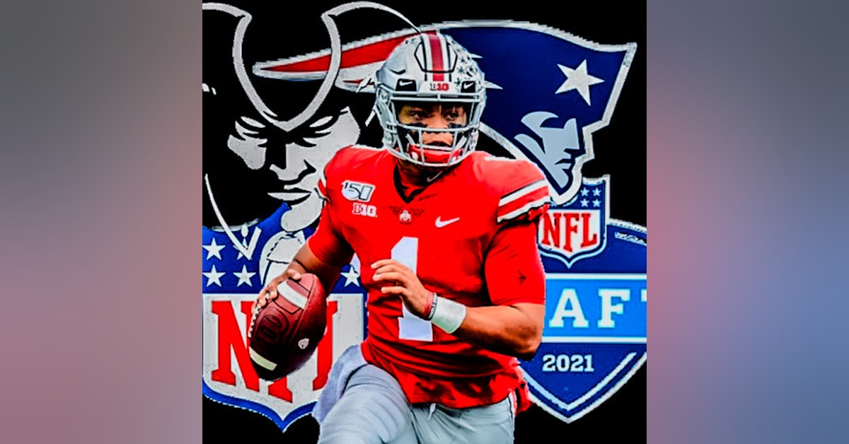 Ep.71 | Is Justin Fields the right quarterback to lead New England?