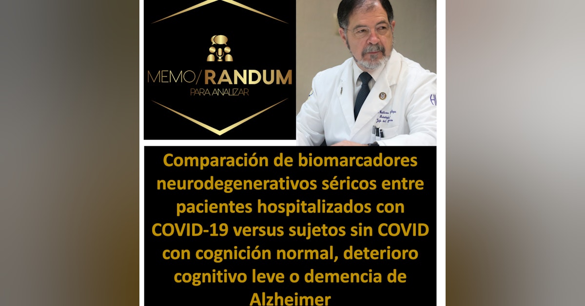 Biomarcadores neurodegenerativos en pacientes con COVID-19 vs sujetos sin COVID con Alzheimer
