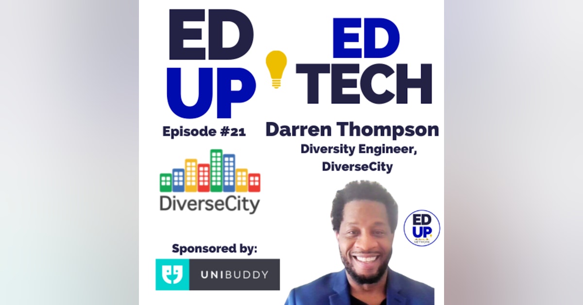 21: Strengthening DEI Initiatives & Transforming Company Culture: A Look at DiverseCity with Darren Thompson, Diversity Engineer