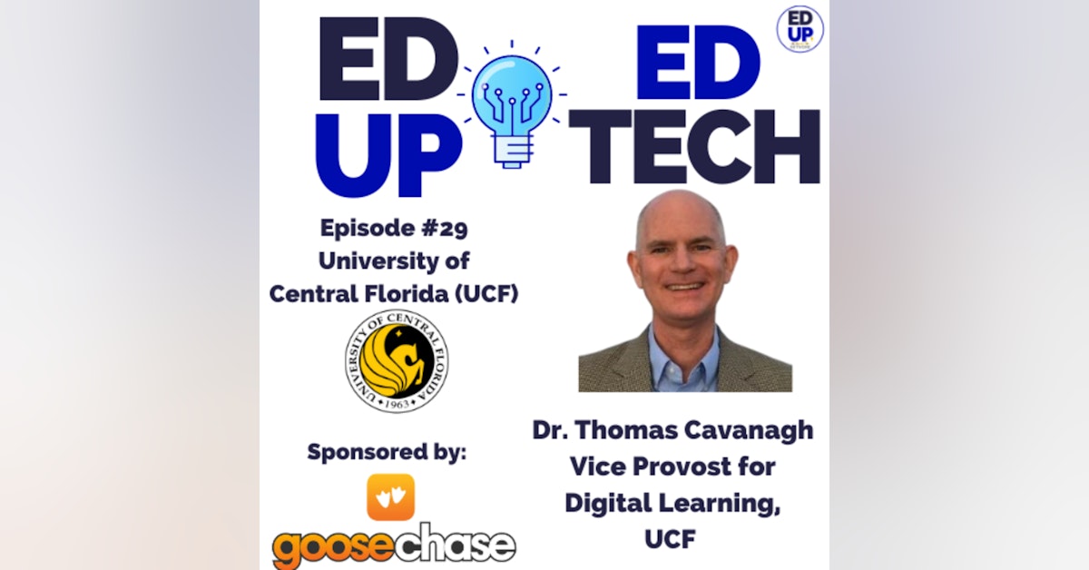 29: The Model for Digital Learning with Dr. Tom Cavanagh, the Vice Provost for Digital Learning at the University of Central Florida
