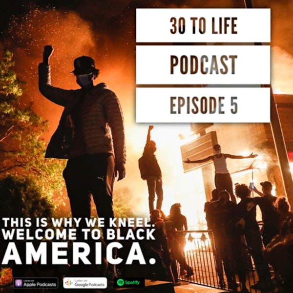 Ep 5: This Is Why We Kneel, Welcome To Black America Image