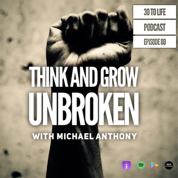 81: Think and Grow Unbroken with Michael Anthony Image