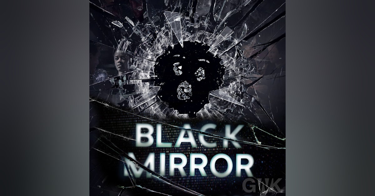 104 - The Geeks vs Black Mirror