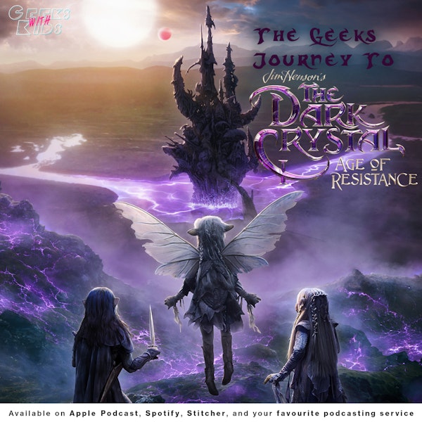 119 - The Geeks Journey To The Dark Crystal Image