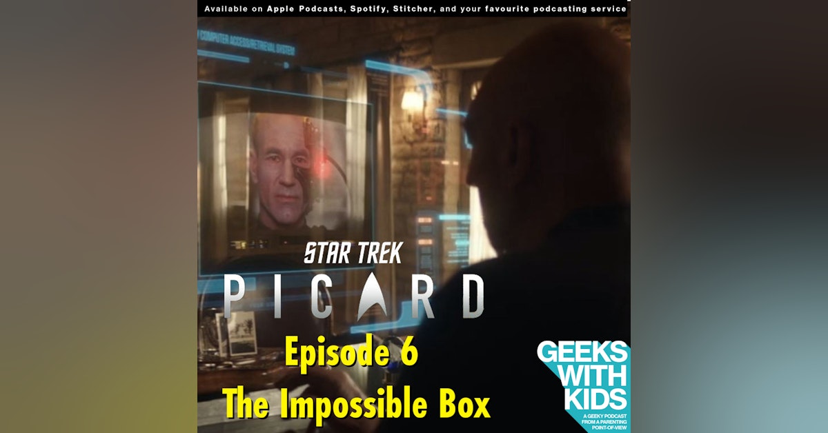 BONUS - The Geeks React to "Star Trek: Picard" - S01E06 - The Impossible Box