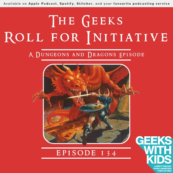 134 - The Geeks Roll for Initiative Image