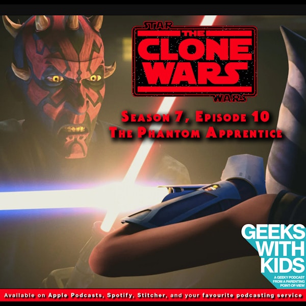 BONUS - The Geeks React to "Star Wars: Clone Wars" S07E10 - The Phantom Apprentice Image