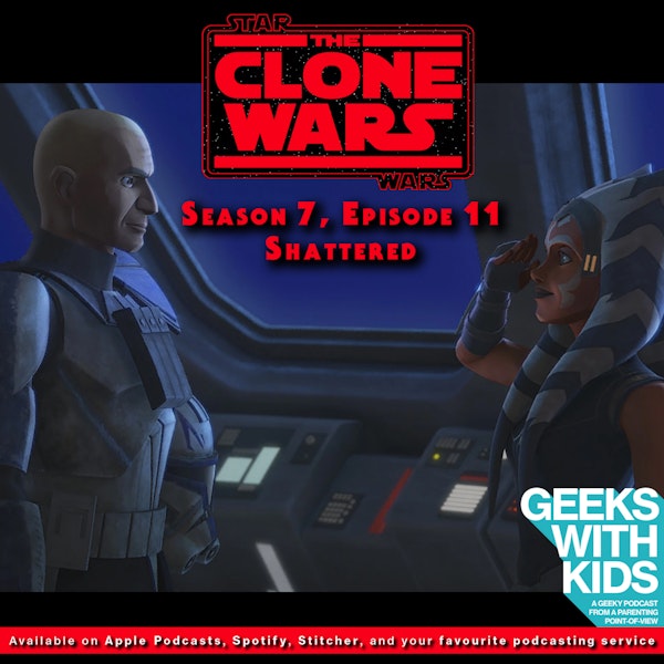 BONUS - The Geeks React to "Star Wars: Clone Wars" S07E11 - Shattered Image