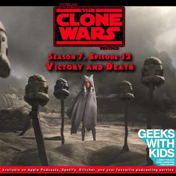 BONUS - The Geeks React to "Star Wars: Clone Wars" S07E12 - Victory and Death Image