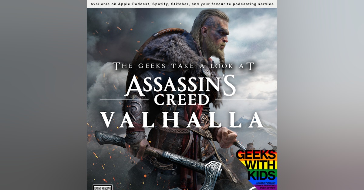 Bonus - The Geeks Take a Look at Assassin's Creed Valhalla