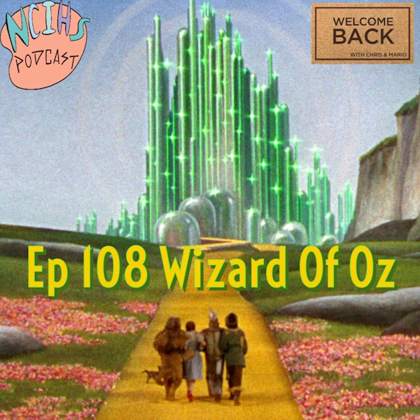 Not Cool In High School Ep109 The Wizard of Oz