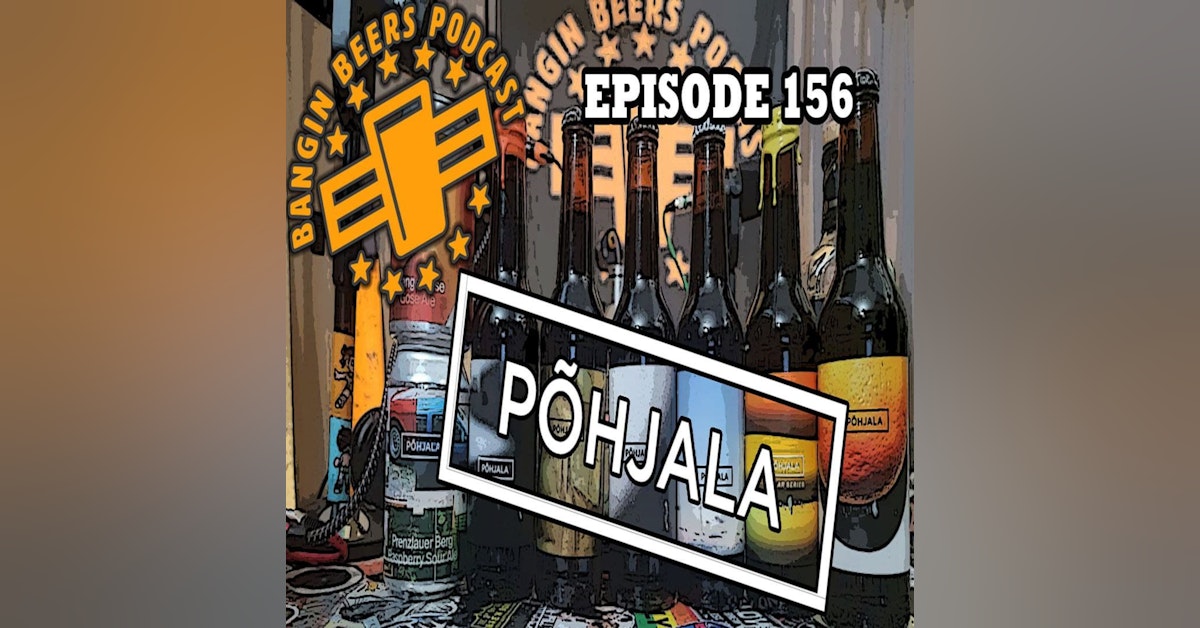 Bangin Beers Podcast ep156 Pohjala