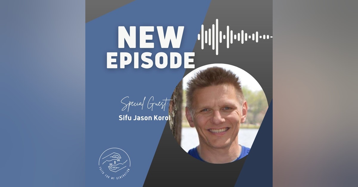 Interview with Sifu Jason Korol: Christ & Self Defense