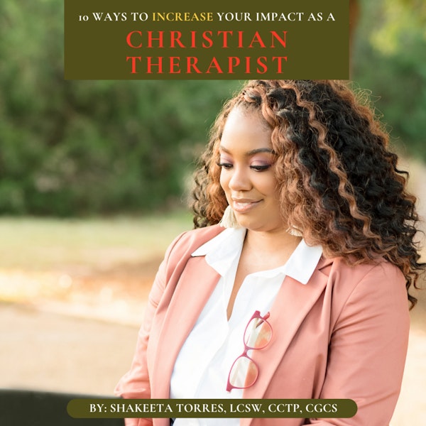 How to Increase Your Impact as a Christian Therapist! Image
