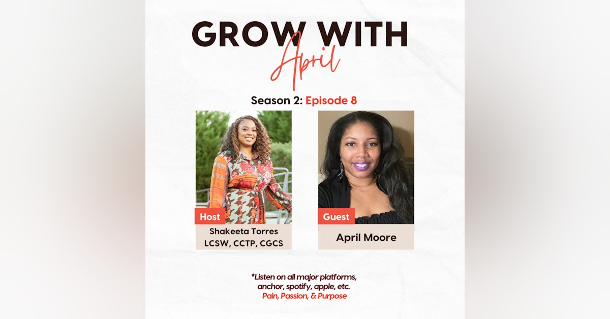 Season 2: (Episode 8) Grow With April