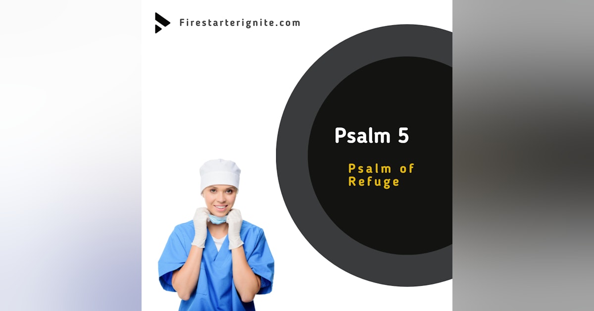 Psalm 5 | Psalm of Refuge