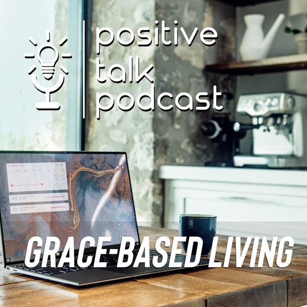 GRACE - BASED LIVING Episode 10 Image