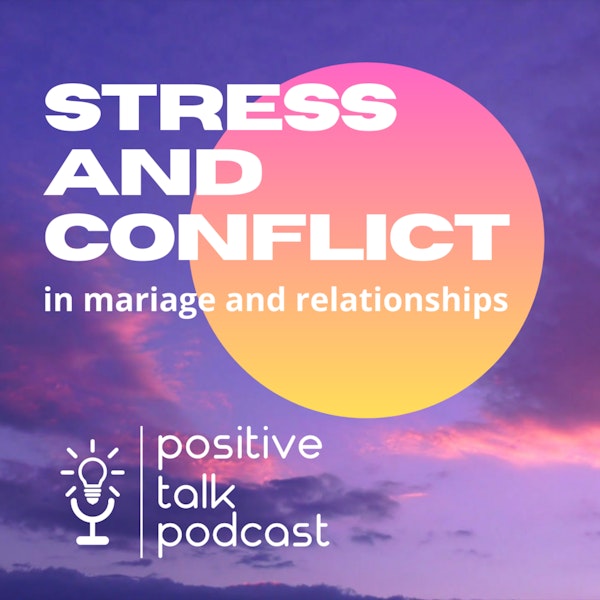 STRESS & CONFLICT IN OUR RELATIONSHIPS PART 2 Image
