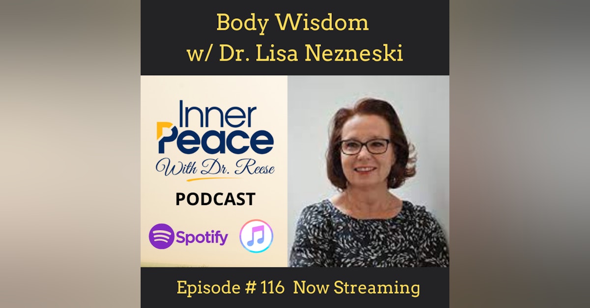 Body Wisdom w/ Dr. Lisa Nezneski
