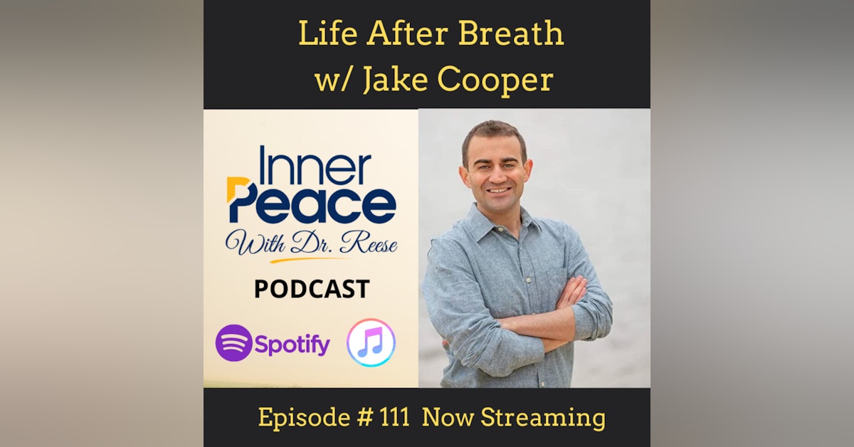 Life After Breath w/ Jake Cooper