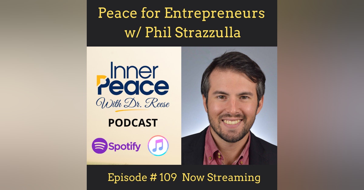 Peace for Entrepreneurs w/ Phil Strazzulla