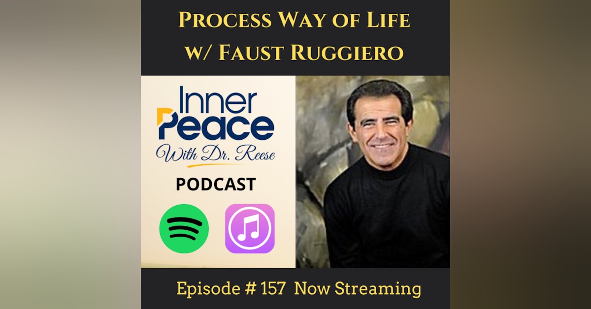 Process Way of Life w/ Faust Ruggiero