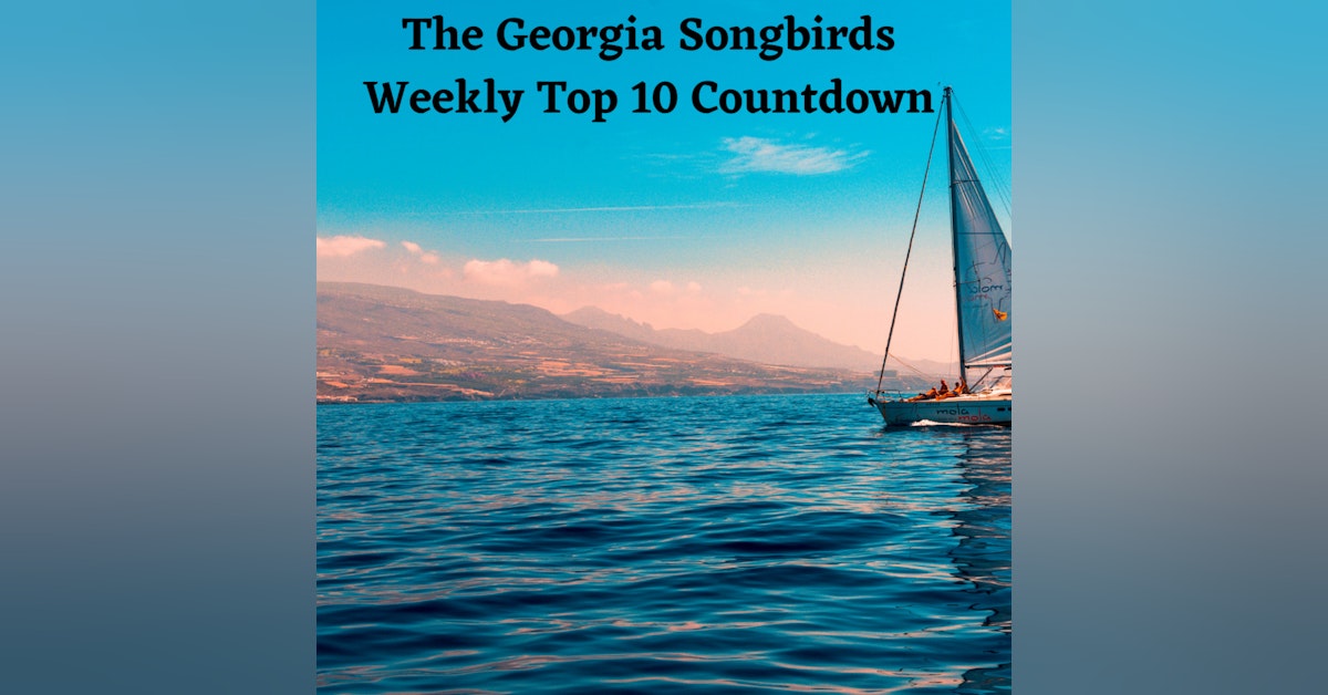 The Georgia Songbirds Weekly Top 10 Countdown Week 37