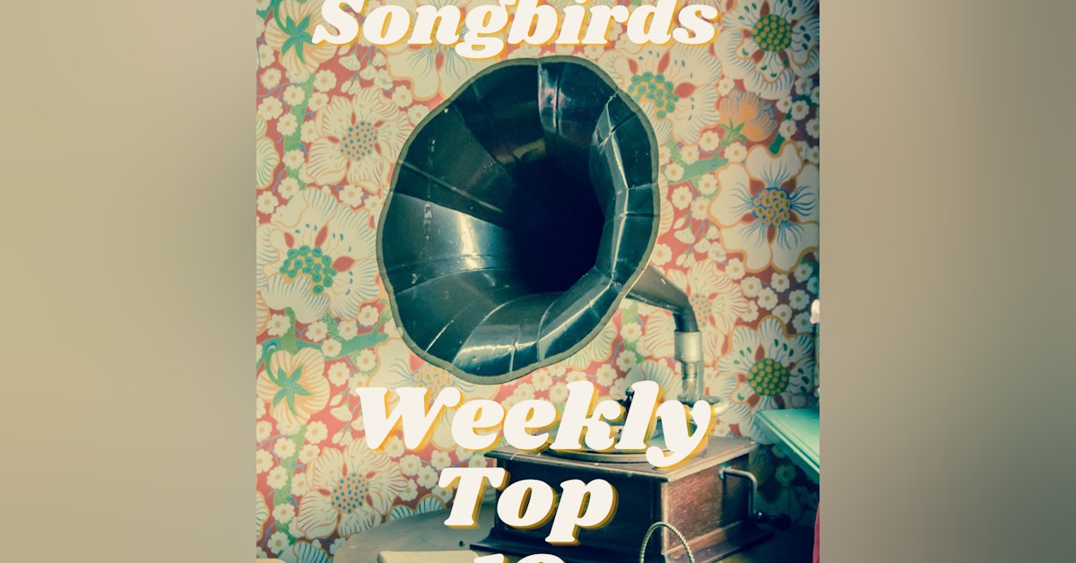 The Georgia Songbirds Weekly Top 10 Countdown Week 43