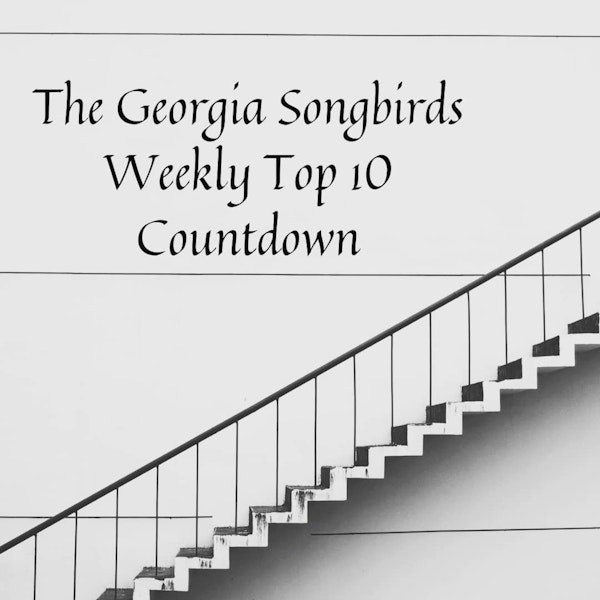 The Georgia Songbirds Weekly Top 10 Countdown Week 93 Image