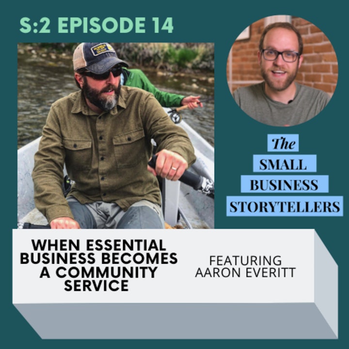 When Essential Business Becomes A Community Service with Aaron Everitt