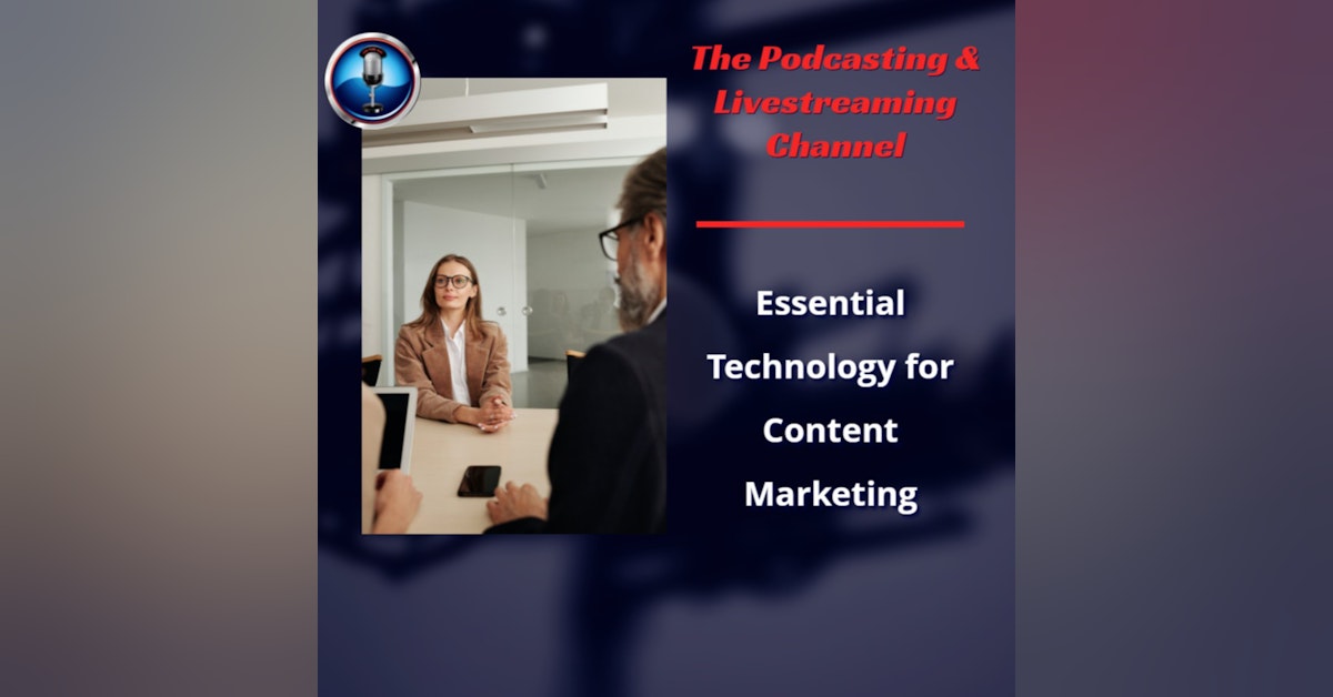 Essential Technology for Content Marketing
