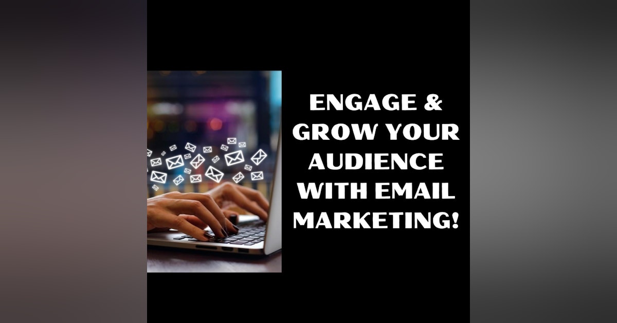 Engage & Grow Your Audience with eMail Marketing