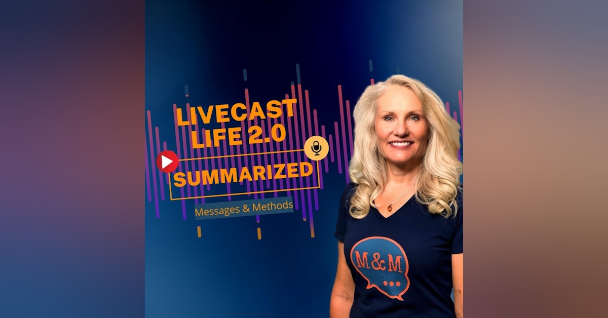 Livecast Life 2.0 Summarized
