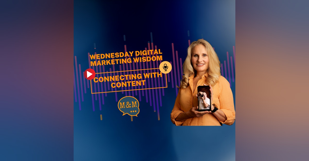Wednesday Wisdom: Connecting With Content