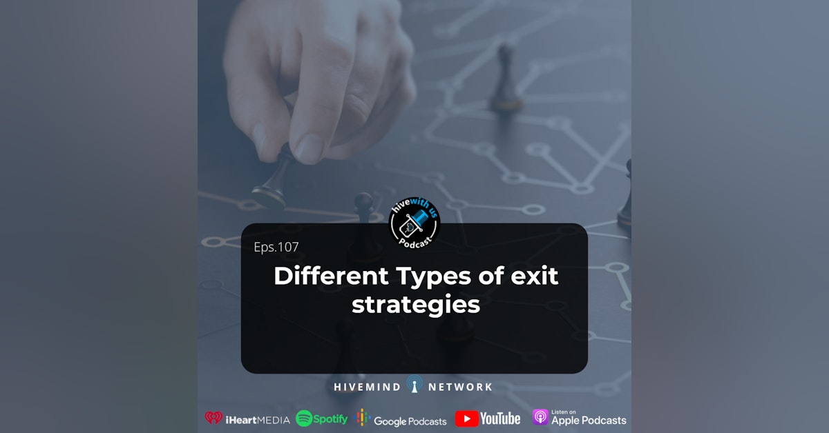 Ep 107- Different Types of exit strategies