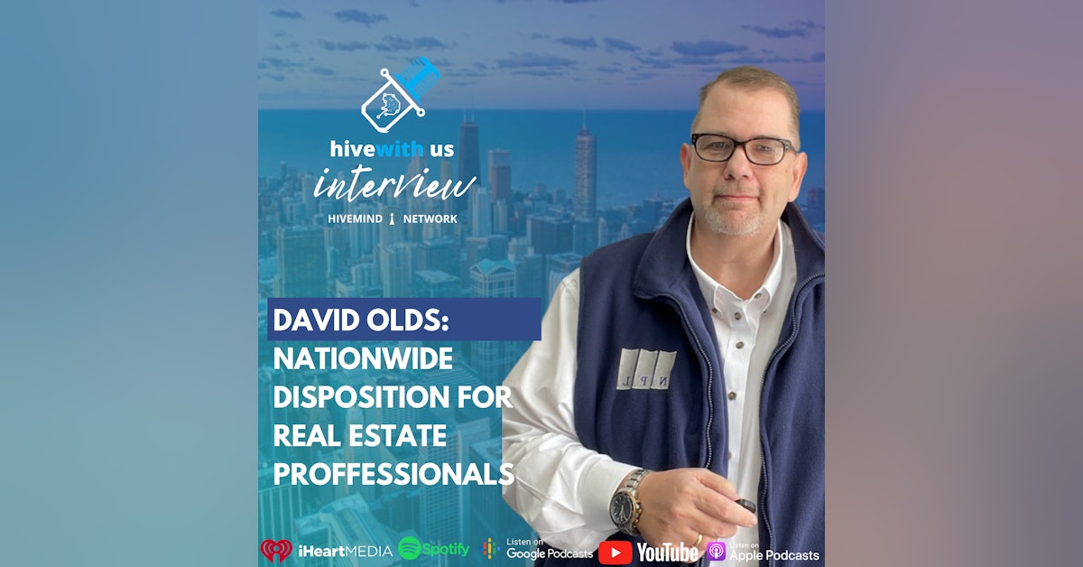 Ep 177- David Olds: Nationwide Disposition For Real Estate Proffessionals