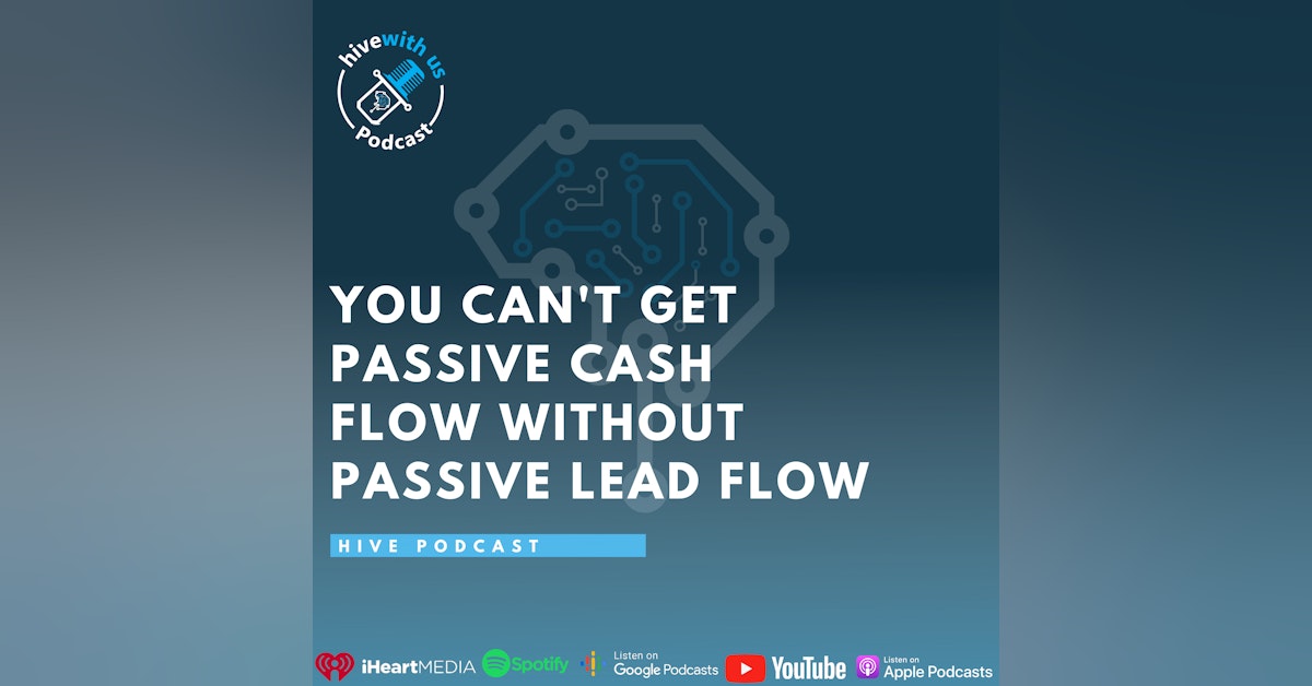 Ep 222: You Can't Get Active Deal Flow Without Active Lead Flow With Anthony Gaona