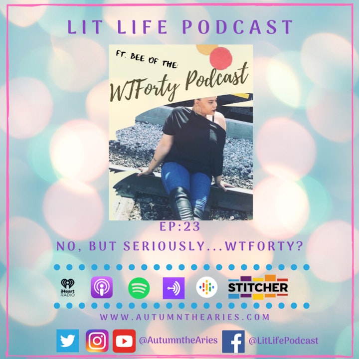 EP 23: No, But Seriously, WTForty??