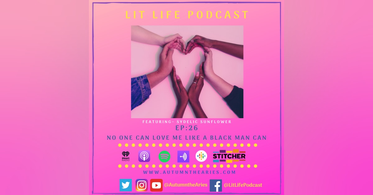 EP 26: No One Can Love Me Like A Black Man Can